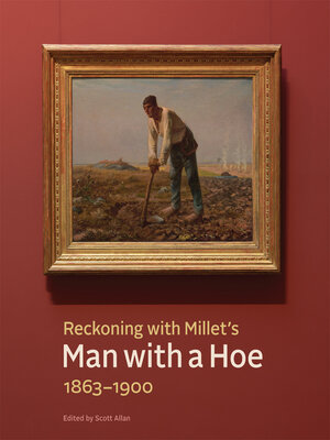 cover image of Reckoning with Millet's "Man with a Hoe," 1863–1900
